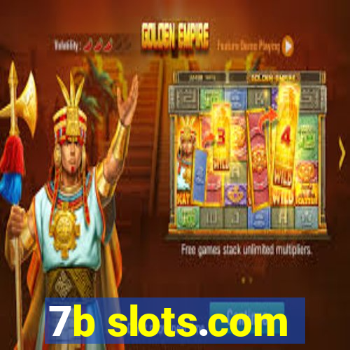 7b slots.com